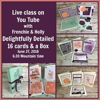 Delightfully Detailed Memories and more, Stampin Up, Frenchie Live Class, 