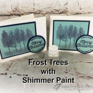 Frosted Trees with Shimmer Paint