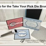 Tip to use the Take Your Pick Die Brush with the Stitched Lace Die. All product by Stampin