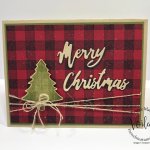 Great combination with Perfectly Plaid and Buffalo Check for Christmas cards. All supplies are from Stampin