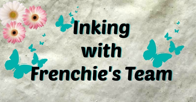 Join Inking with Frenchie's Team. Sweet deal and lots of fun.