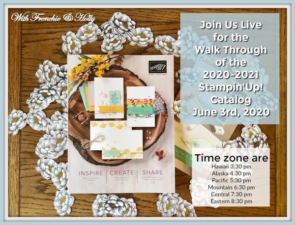Walk Through of the 2020-2021 Stampin'Up!annual catalog with Frenchie and Holly.