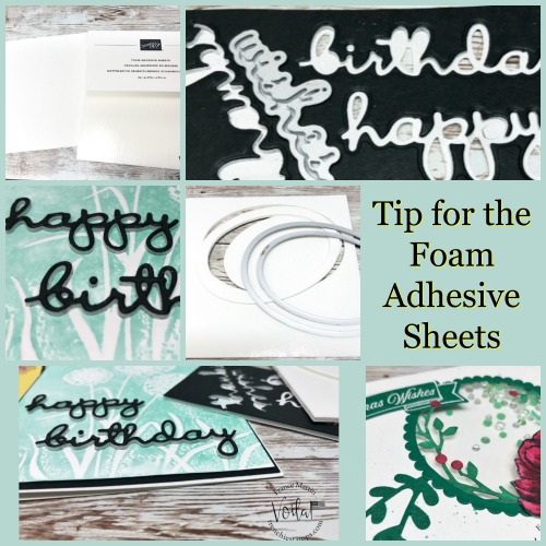 Tip for the Foam Adhesive Sheets.