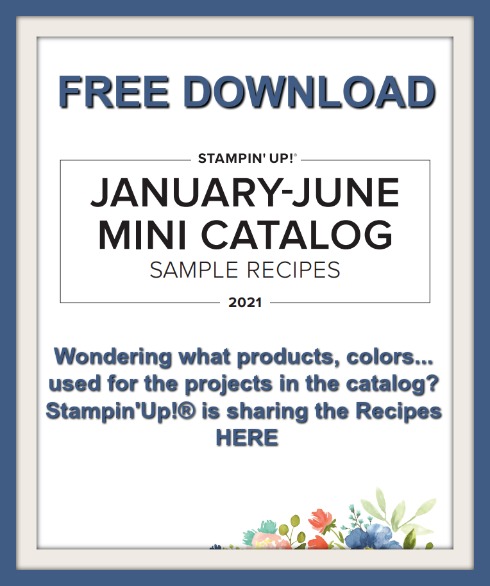 Stampin'Up! 2021 January June mini Catalog All project, sample in the catalog Recipes.