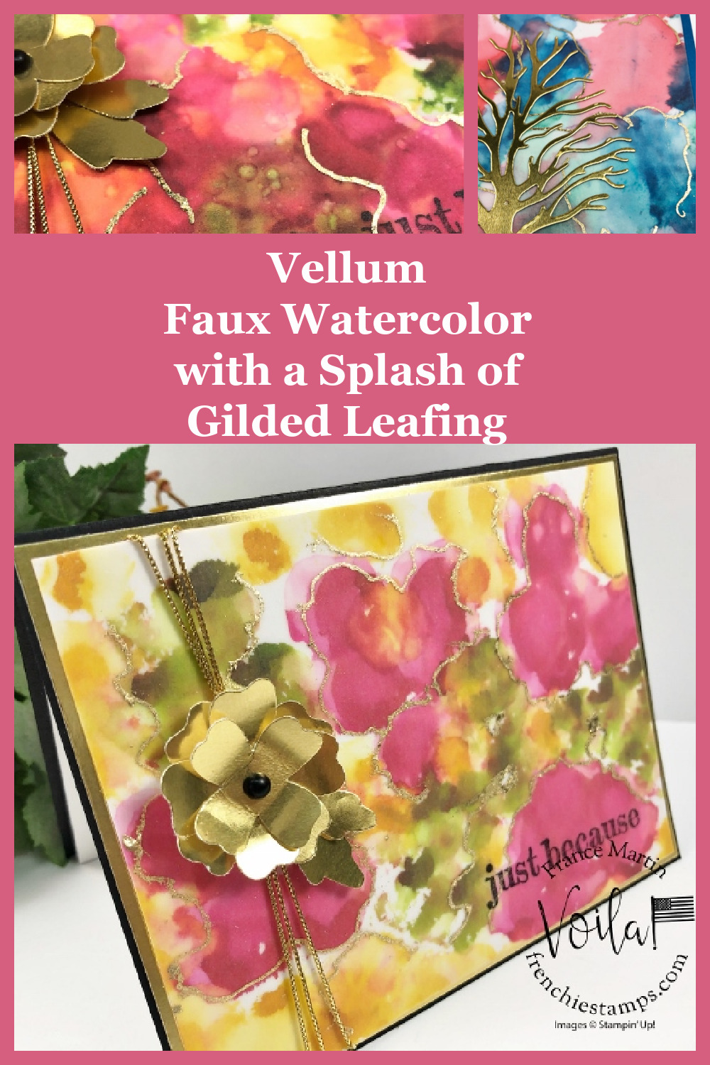 How To Make The Faux Watercolor On Vellum With Splash of Gilded Leafing
