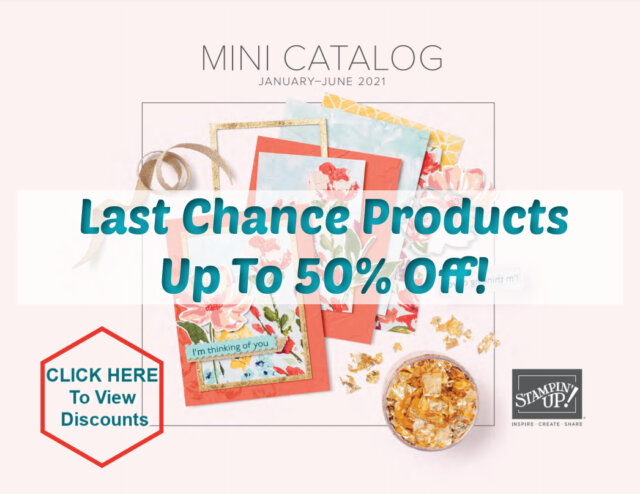 Last Chance Product from the Mini Catalog Jan-June 2021.
