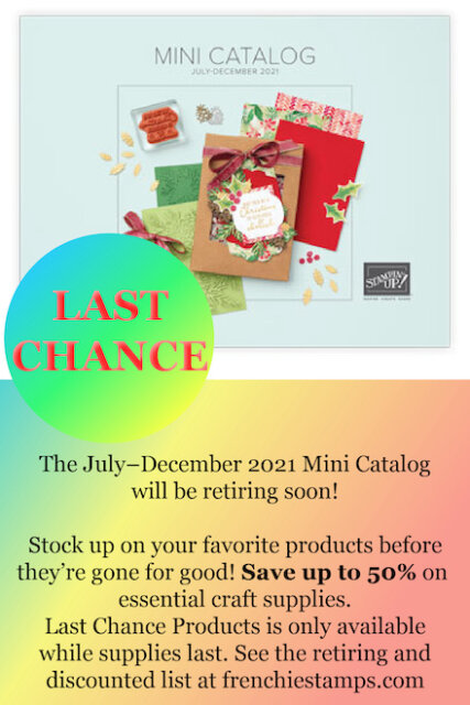 July-Dec 2021 Mini Catalog Last Chance List