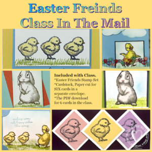 Easter Friends Card Class In The Mail