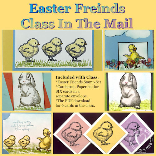 Easter Friends card class in the mail.