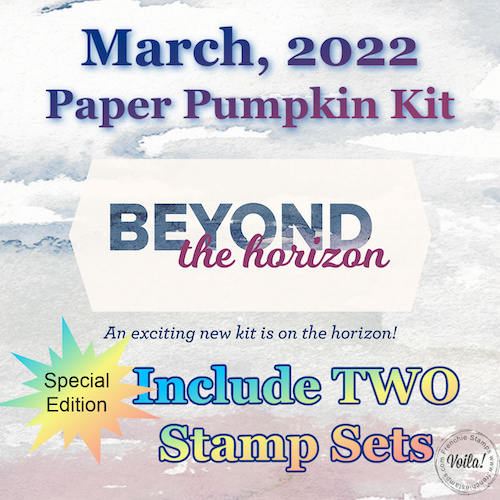 Beyond The Horizon Paper Pumpkin Kit, March 2022 Include A EXTRA Stamp Set