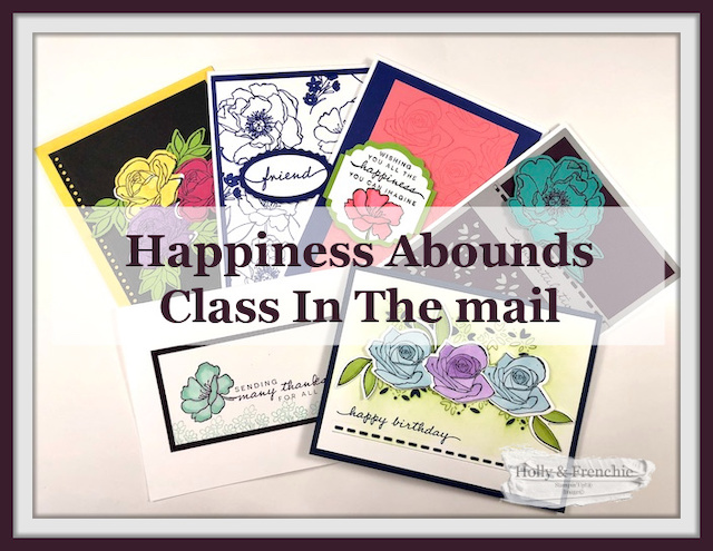 Happiness Abounds Bundle card class in the mail