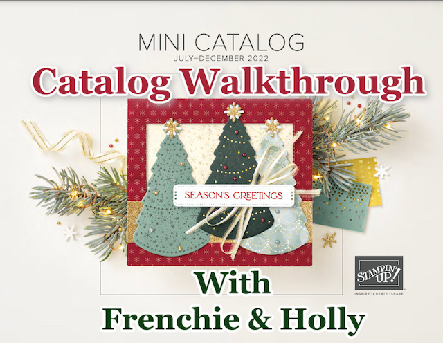 July December 2022 Catalog Walkthrough with Frenchie and Holly